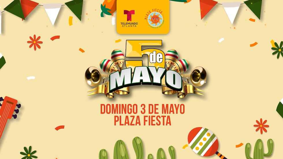Plaza Fiesta y Telemundo Atlanta celebran la 23ª edición del Festival de Cinco de Mayo