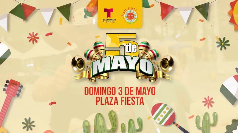 Plaza Fiesta y Telemundo Atlanta celebran la 23ª edición del Festival de Cinco de Mayo