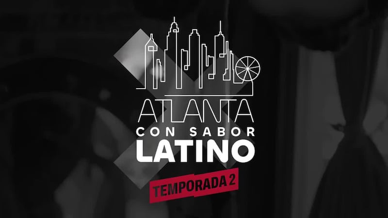 La segunda temporada de ‘Atlanta con Sabor Latino’ ya está aquí