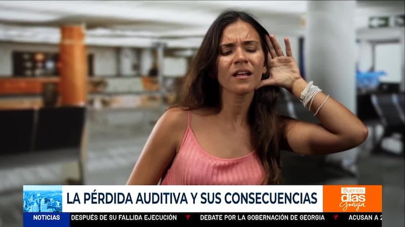 HOY SE HABLA DE |La pérdida auditiva y sus consecuencias